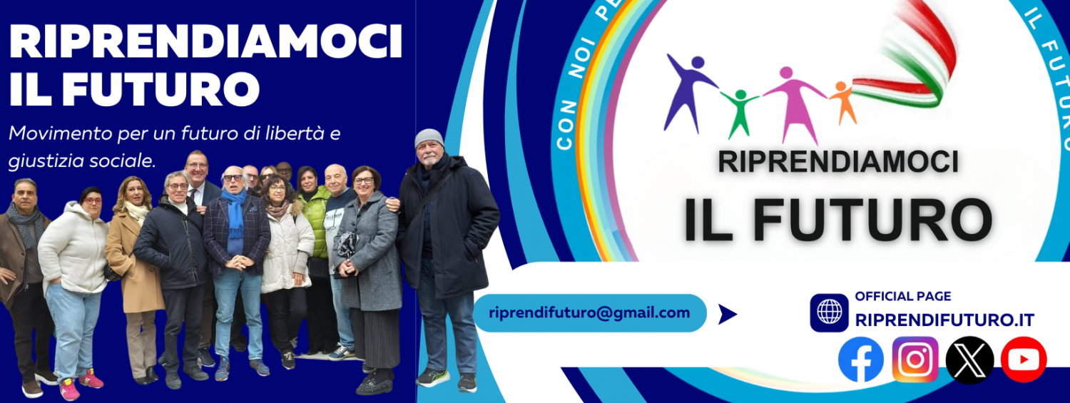 RIPRENDIAMOCI IL FUTURO INSIEME